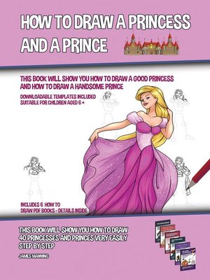 cover image of How to Draw a Princess and a Prince (This Book Will Show You How to Draw a Good Princess and How to Draw a Handsome Prince)